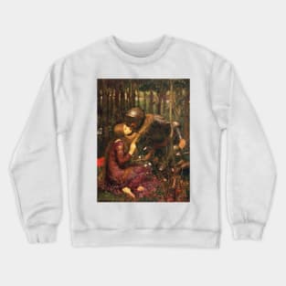 La Belle Dame sans Merci, The Beautiful Lady Without Mercy 1893 John William Waterhouse Crewneck Sweatshirt